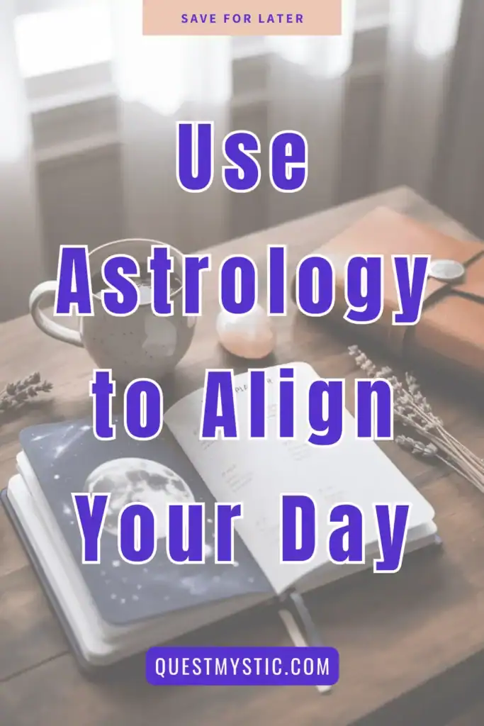A cozy morning setup with an open astrology planner, moon card, and coffee cup, with bold purple text that reads ‘Use Astrology to Align Your Day’ – promoting mindful daily rituals using astrology.