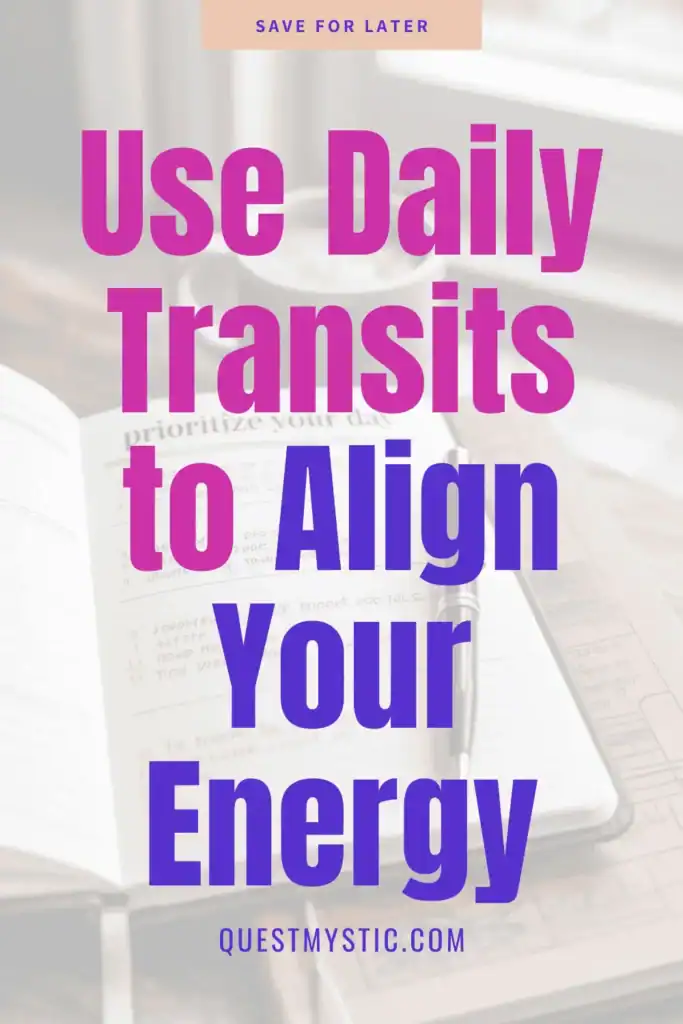 An open planner, pen, and coffee on a cozy desk with bold text saying “Use Daily Transits to Align Your Energy” — promoting practical astrology for everyday life.