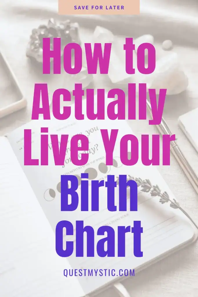 Pink and purple text overlay on a flat lay of an astrology journal with crystals and lavender, reading ‘How to Actually Live Your Birth Chart’ – a guide to using your natal chart in daily life.