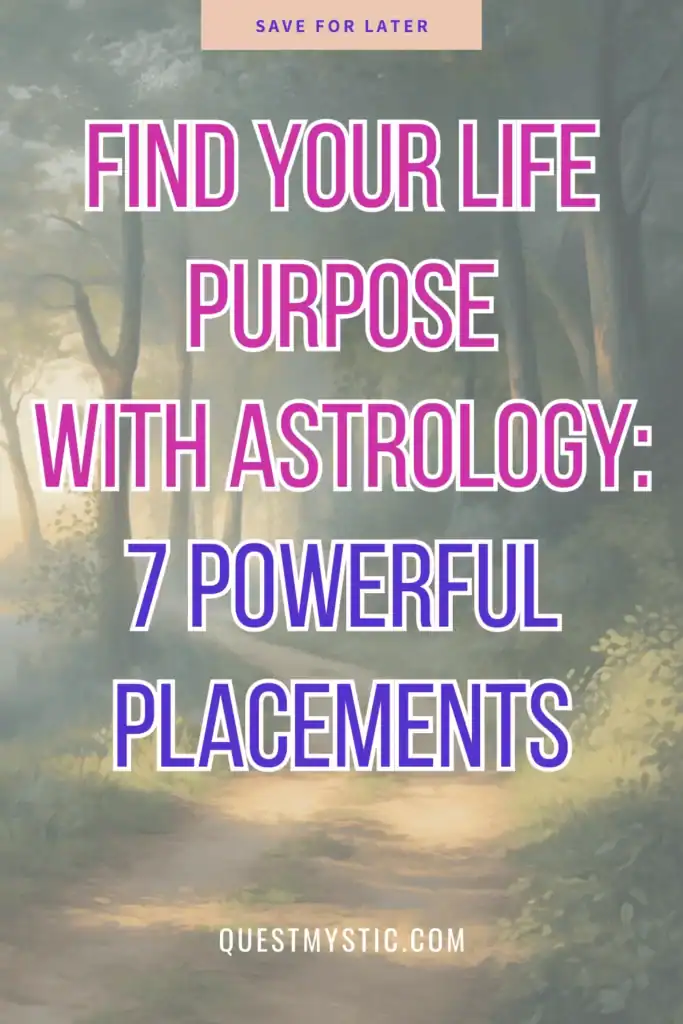 Sunrise over a forest path with pink and purple overlay text: “Find Your Life Purpose with Astrology: 7 Powerful Placements