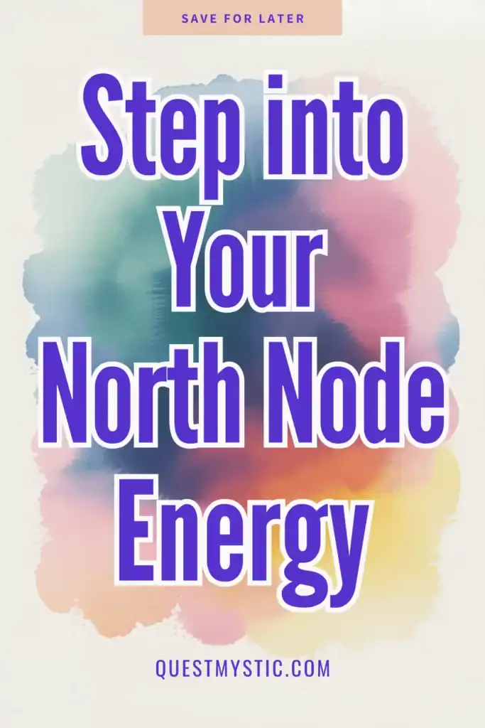 step into your north node energy